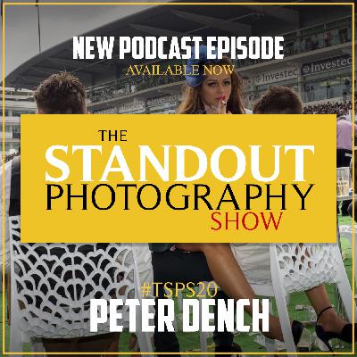 20. #TSPSP20 Peter Dench on Accessing to the Unaccessible, Approaching Real People & The Importance of Publishing Books