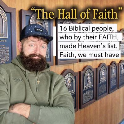 “The Hall of Faith”. The 16 who were recognized for True Faith “The Hall of Faith”. The 16 who were recognized for True Faith