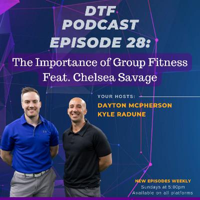 28: The Importance of Group Fitness with Chelsea Savage