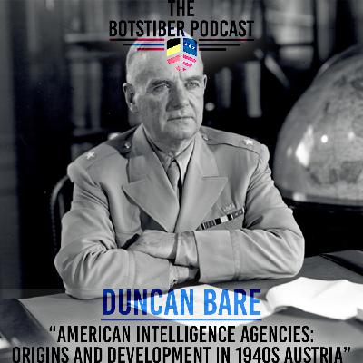 Duncan Bare | American Intelligence Agencies: Origins and Development in 1940s Austria Duncan Bare | American Intelligence Agencies: Origins and Development in 1940s Austria