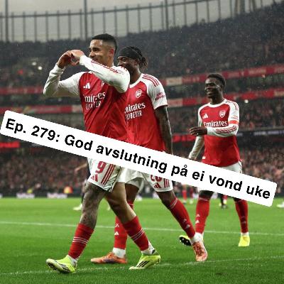 Ep. 279: God avslutning på ei vond uke