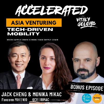 Bonus Episode | Season 2 - Jack Cheng (Foxconn MIH, NIO) & Monika Mikac (QEV Tech, Rimac) Bonus Episode | Season 2 - Jack Cheng (Foxconn MIH, NIO) & Monika Mikac (QEV Tech, Rimac)