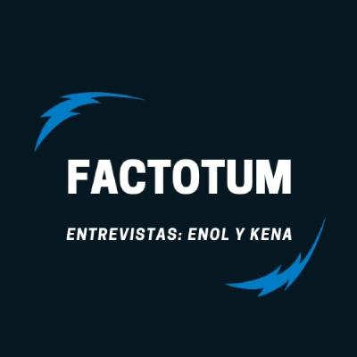#102 Factotum / Entrevista: ENOL y KENA