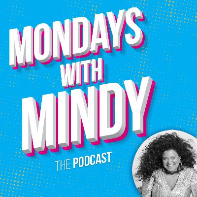 Mondays With Mindy | Season 5, Episode 4: Michelle Buteau