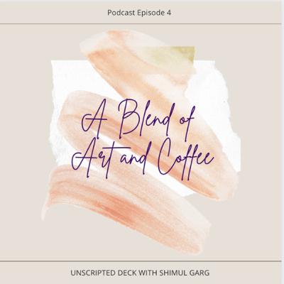 S1 E4: A blend of Art and Coffee S1 E4: A blend of Art and Coffee