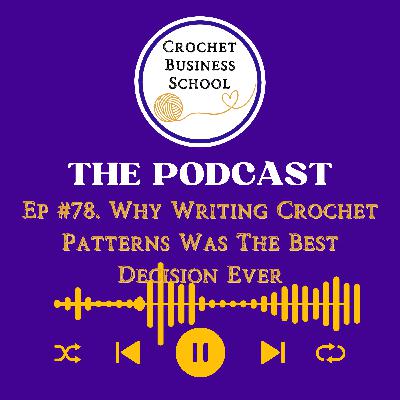 Why Writing Crochet Patterns Was The Best Decision Ever