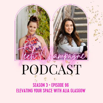 Episode 96 - Elevating Your Space with Alia Glasgow, Owner of The Efficiency Project