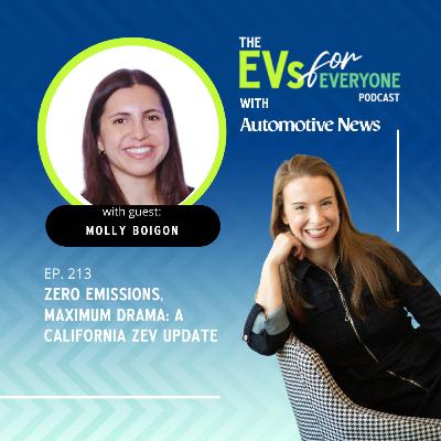 Ep. 213: Zero Emissions, Maximum Drama: A California ZEV Update (with Automotive News)