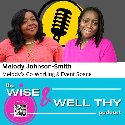 The Work Behind the Work: Self-Soothing, Self-Care, and Finding the Balance with Melody Smith-Johnson The Work Behind the Work: Self-Soothing, Self-Care, and Finding the Balance with Melody Smith-Johnson