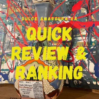 Tequila Dulce Amargura Extra Anejo Expression Review & Ranking Tequila Dulce Amargura Extra Anejo Expression Review & Ranking