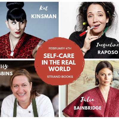 Self-Care in the Real World! with ladies of food + media.