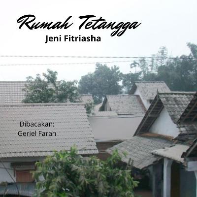 (cerpen) Rumah Tetangga - Jeni Fitriasha (cerpen) Rumah Tetangga - Jeni Fitriasha