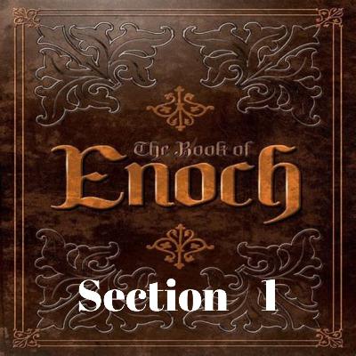 The Book of Enoch “The Evolution of Christianity” Section 1 The Book of Enoch “The Evolution of Christianity” Section 1