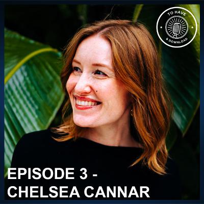 Episode 3: Chelsea Cannar