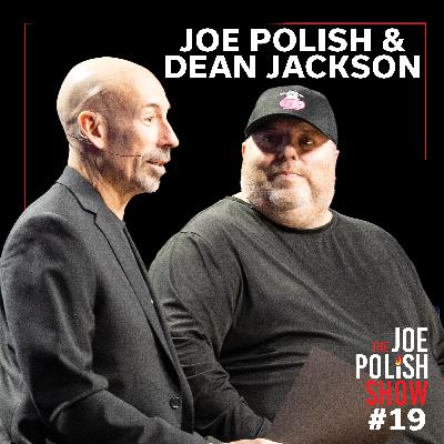 The Secret to More Referrals and Higher Client Loyalty with Dean Jackson and Joe Polish