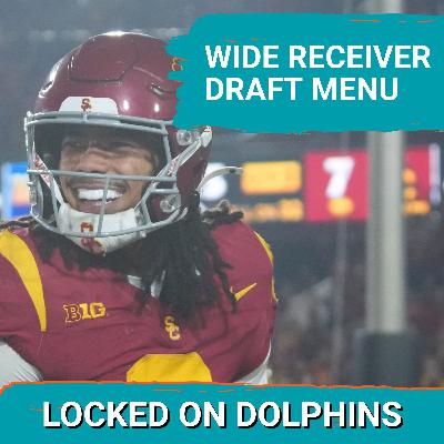 Creating A Wide Receiver MENU For Each One Of The Miami Dolphins' Top-100 Picks In The 2026 NFL Draft