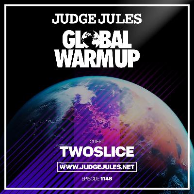 Episode 1148: JUDGE JULES PRESENTS THE GLOBAL WARM UP EPISODE 1148