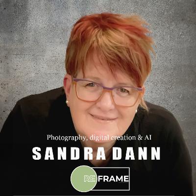 13: Sandra Dann, Photography, digital creation & AI
