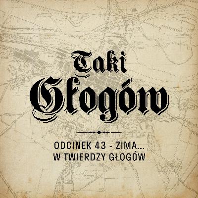 43. Zima w Twierdzy Głogów 43. Zima w Twierdzy Głogów