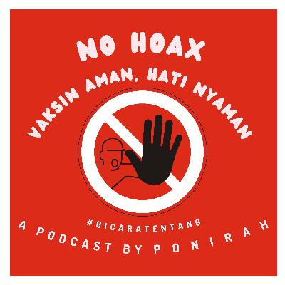 No Hoax: Vaksin Aman, Hati Nyaman
