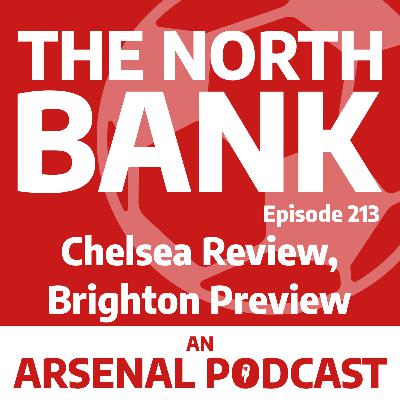 Ep. 213 - Chelsea Review, Brighton Preview