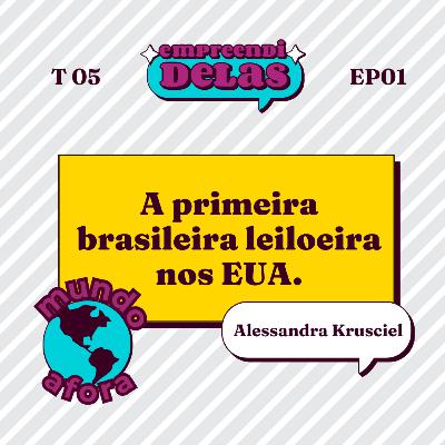 5.1. Alessandra Krusciel: leiloeira brasileira quebra barreiras nos EUA.