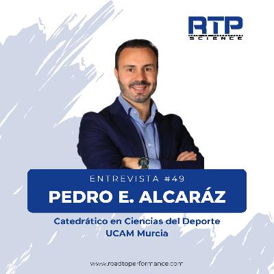 Entrevista #49 - Pedro E. Alcaráz