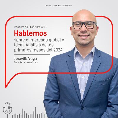 Mercado global y local: Análisis de los primeros meses del 2024