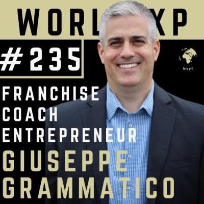 Giuseppe Grammatico - Is Franchising a Good Fit for You, Getting Your Time Back, and More!