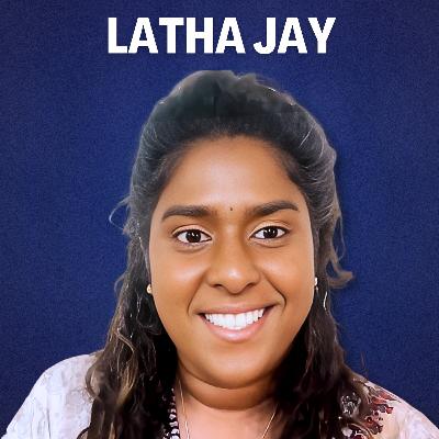 Leaving a 6 Figure Career to Manifesting Her Dream Life (And How You Can Too) ft. Latha Jay