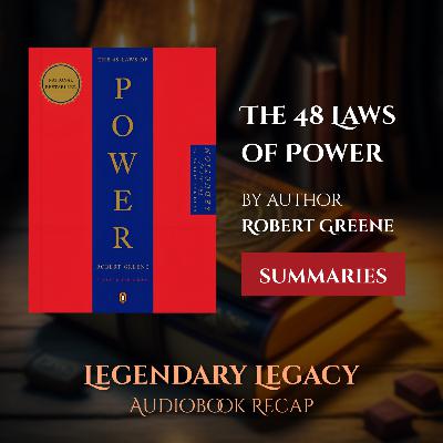 [Episode 7] The 48 Laws of Power by Robert Greene | Summary | Audiobook