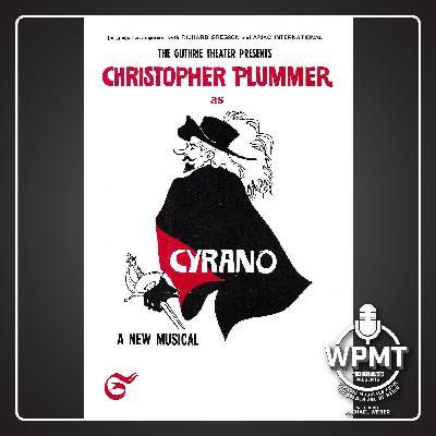 WPMT #142: Cyrano de Bergerac