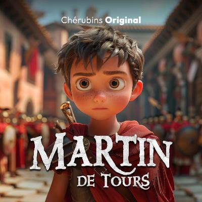 Saint Martin de Tours | Le soldat qui partagea son manteau