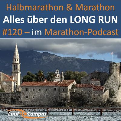 Der Long Run – alles, was du als Halbmarathon- oder Marathonläufer wissen solltest
