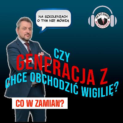 Jak zintegrować generację Z wokół Świąt?