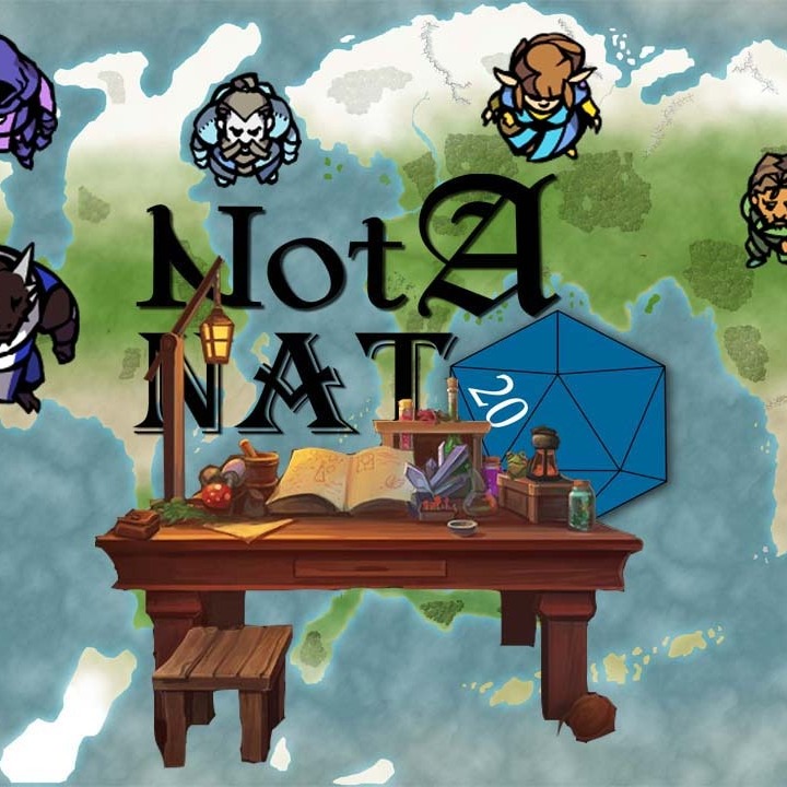 Not a Nat 20 Episode 4 Not a Nat 20 Episode 4