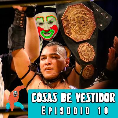 Cosas de Vestidor - Episodio 10 | Traes puro sueño