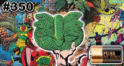 PILHA DE GIBIS #350 – A SAGA DA COROA DA SERPENTE