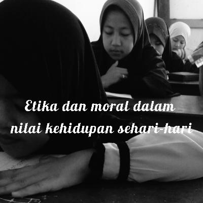Cerita Nilai dan Moral dalam Nilai Kehidupan Sehari-hari
