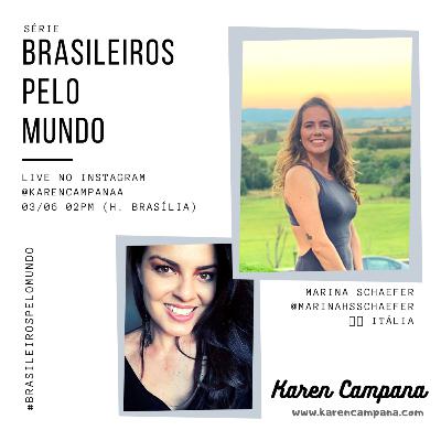 #010 Brasileiros pelo Mundo: Marina Schaefer na Itália 🇮🇹 #010 Brasileiros pelo Mundo: Marina Schaefer na Itália 🇮🇹