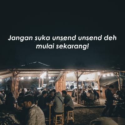 Eps 03 | Jangan suka unsend unsend deh mulai sekarang!