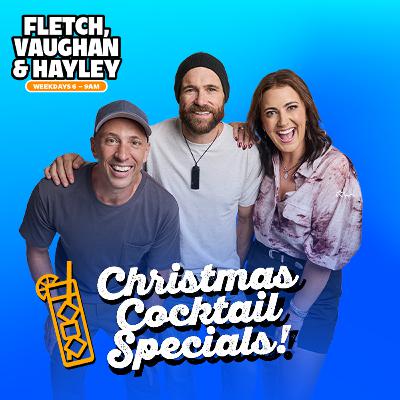 Fletch, Vaughan & Hayley's Christmas Cocktail Special '25- Episode Four