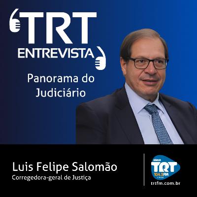 Panorama do Judiciário - Luis Felipe Salomão Panorama do Judiciário - Luis Felipe Salomão
