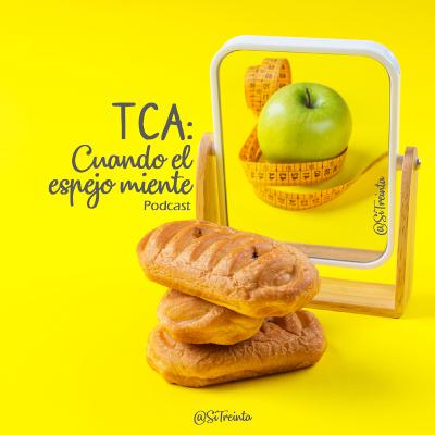 TCA: Cuando el espejo miente TCA: Cuando el espejo miente