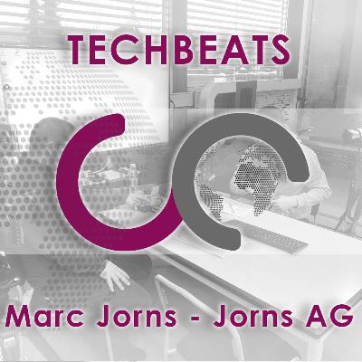 Techbeats - Marc Jorns - Jorns AG Lotzwil BE Techbeats - Marc Jorns - Jorns AG Lotzwil BE