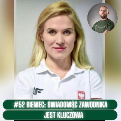#52 Bieniec: świadomość zawodnika jest kluczowa.
