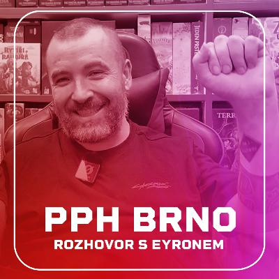 #ROZHOVOR: Eyron a PPH v Brně #ROZHOVOR: Eyron a PPH v Brně