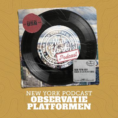 Observatieplatformen in NYC - #2 New York Podcast