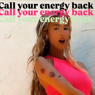Ep. 178: Call your energy back to you