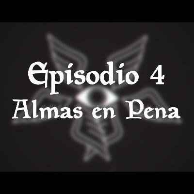 El Mundo de Energías - Podcast | Episodio 4 | Almas en Pena El Mundo de Energías - Podcast | Episodio 4 | Almas en Pena